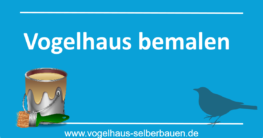 Vogelhaus bemalen - Achtung